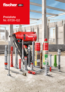Produktübersicht und Service, Befestigungen, Installationssysteme, Schrauben FISCHER Preisliste Nr. 67/26-Q2